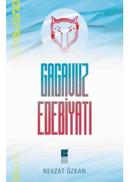 Gagavuz Edebiyatı - Nevzat Özkan