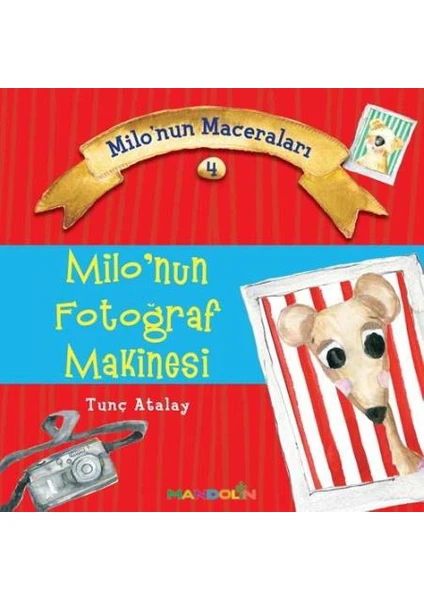 Milonun Maceraları 4: Milo’Nun Fotoğraf Makinesi