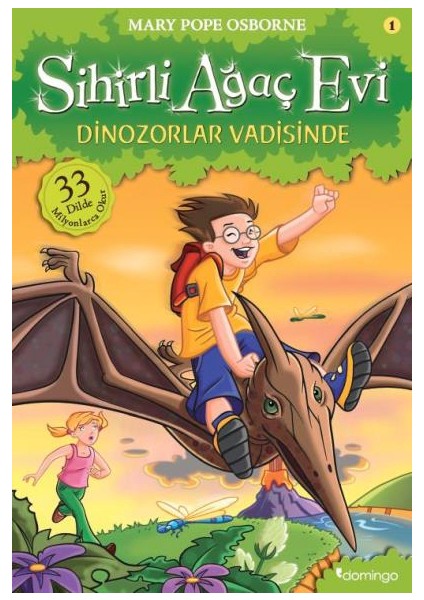 Sihirli Ağaç Evi 1: Dinazorlar Vadisinde - Mary Pope Osborne