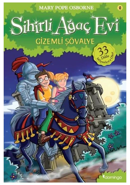 Sihirli Ağaç Evi 2: Gizemli Şövalye - Mary Pope Osborne