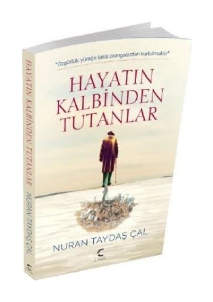 Hayatın Kalbinden Tutanlar