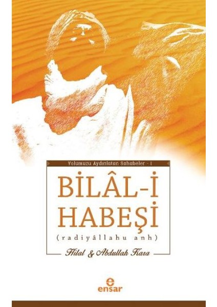 Bilal-İ Habeşi: Radiyallahu Anh