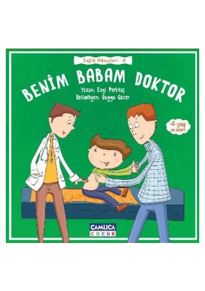 Sağlık Hikayeleri 4: Benim Babam Doktor