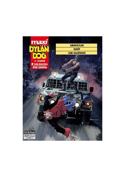 Amansızlar Rakip Tam Kalbinden Maxi Dylan Dog 7