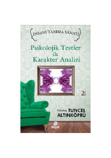 Psikolojik Testler ile Karakter Analizi - Tuncel Altınköprü