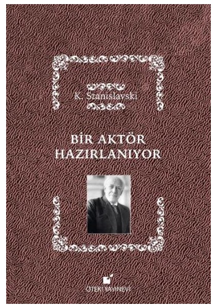 Bir Aktör Hazırlanıyor (Ciltli) - Konstantin Stanislavski