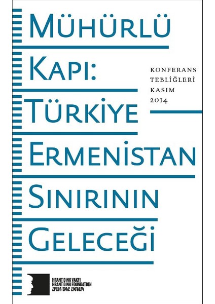 Mühürlü Kapı: Türkiye-Ermenistan Sınırının Geleceği