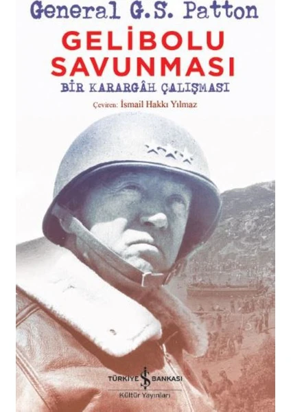 Gelibolu Savunması - Geberal G.S. Patton