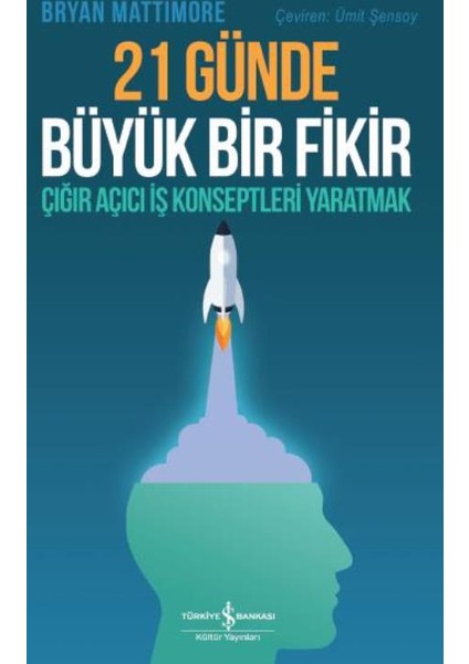 21 Günde Büyük Bir Fikir - Bryan Mattimore