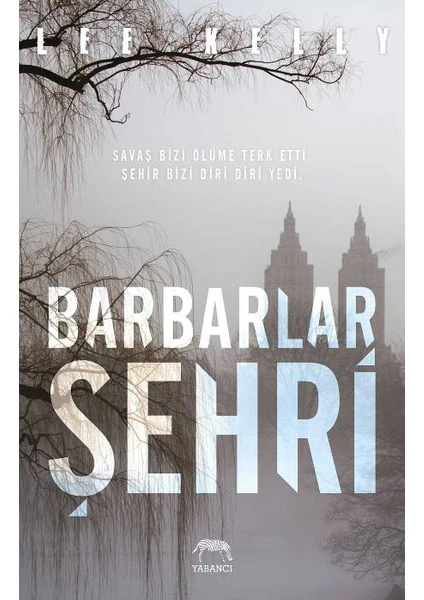 Barbarlar Şehri - Lee Kelly