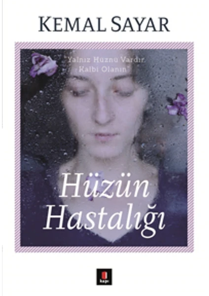 Hüzün Hastalığı - Kemal Sayar