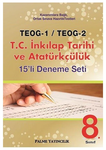 TEOG 1 TEOG 2 T.C. İnkılap Tarihi ve Atatürkçülük 15 Deneme