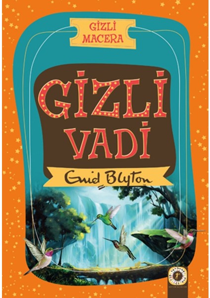 Gizli Macera: Gizli Vadi - Enid Blyton