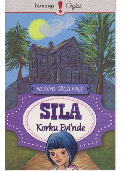 Sıla Korku Evinde