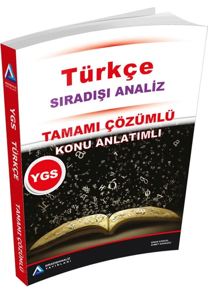 Sıradışı Analiz YGS Türkçe Tamamı Çözümlü Konu Özetli Soru Bankası - Ahmet Karagöz