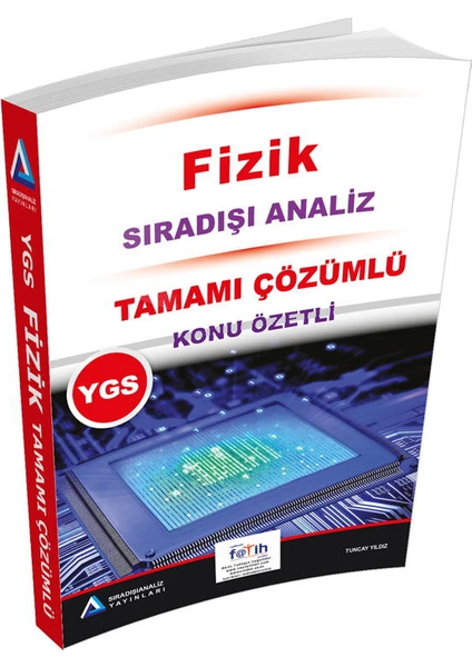 Sıradışı Analiz YGS Fizik Tamamı Çözümlü Konu Özetli Soru Bankası - Tuncay Yıldız