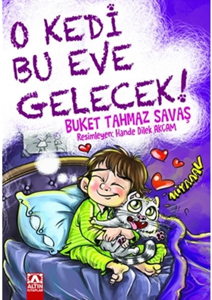 O Kedi Bu Eve Gelecek