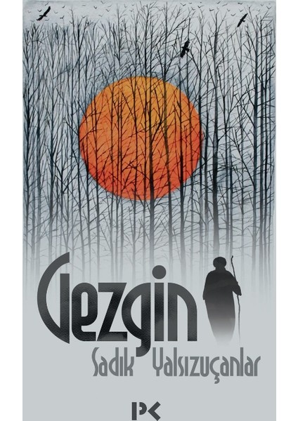 Gezgin - Sadık Yalsızuçanlar