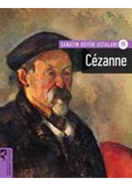 Sanatın Büyük Ustaları: Cezanne