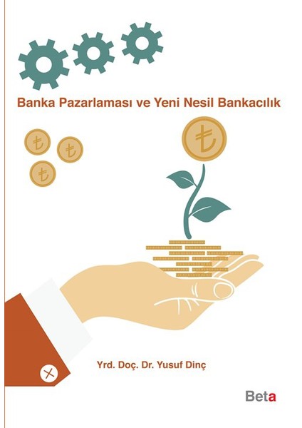 Banka Pazarlaması Ve Yeni Nesil Bankacılık