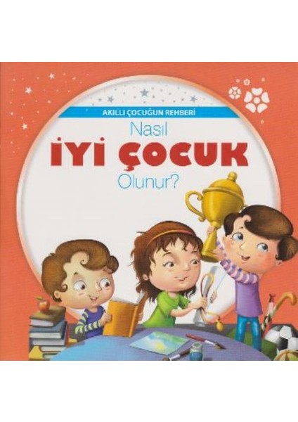 Nasıl İyi Çocuk Olunur - Future Books