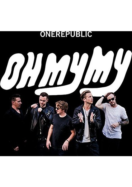 Onerepublic - Oh My My