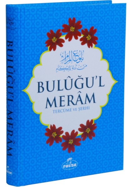 Buluğu’L-Meram Tercüme Ve Şerhi (Türkçe)