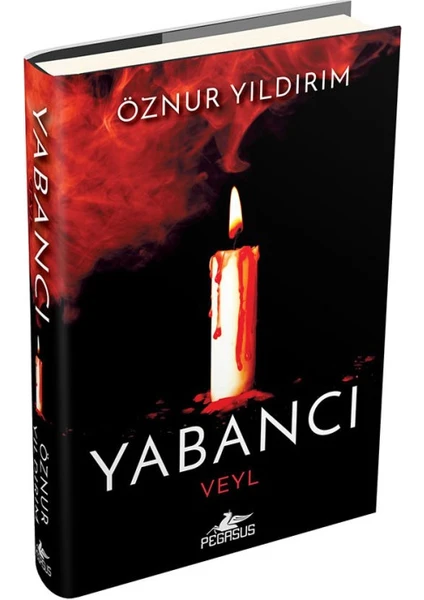 Yabancı: Veyl - Ciltli - Öznur Yıldırım