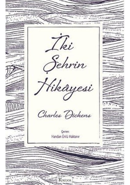 İki Şehrin Hikayesi - Charles Dickens