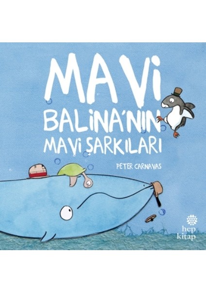 Mavi Balina’Nın Mavi Şarkıları - Peter Carnavas
