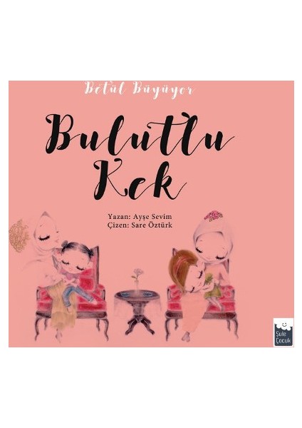 Betül Büyüyor: Bulutlu Kek