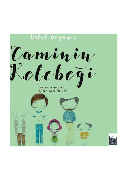 Betül Büyüyor: Caminin Kelebeği