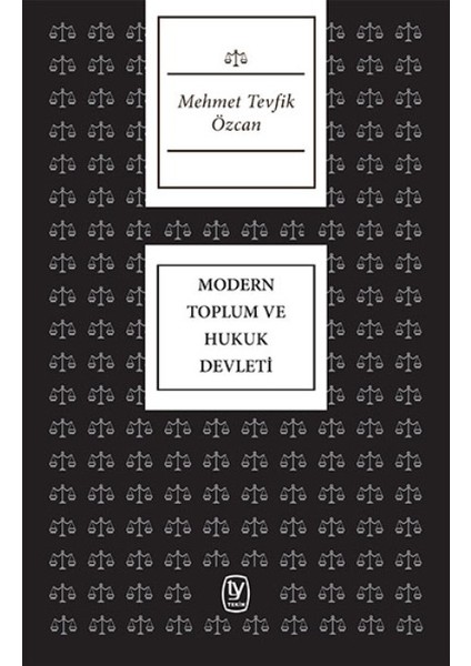 Modern Toplum Ve Hukuk Devleti