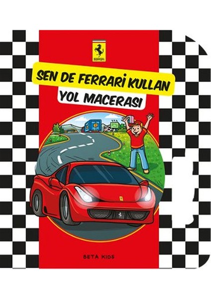 Sende Ferrari Kullan Yol Macerası