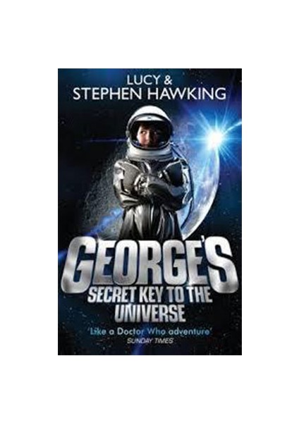 George's Secret Key To The Universe / Lucy & Stephen Hawking