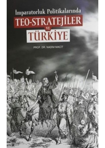 İmparatorluk Politikalarında Teo: Stratejiler Ve Türkiye