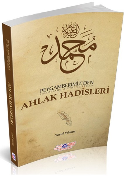 Peygamberimiz’Den (S.A.V.) Ahlak Hadisleri