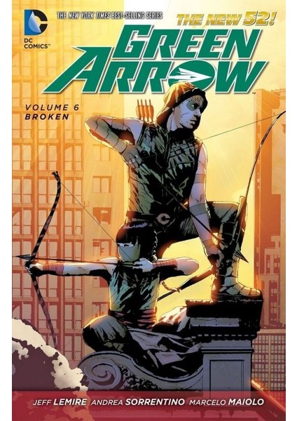 Green Arrow (2011-2016) Vol. 6: Broken İngilizce Çizgi Roman