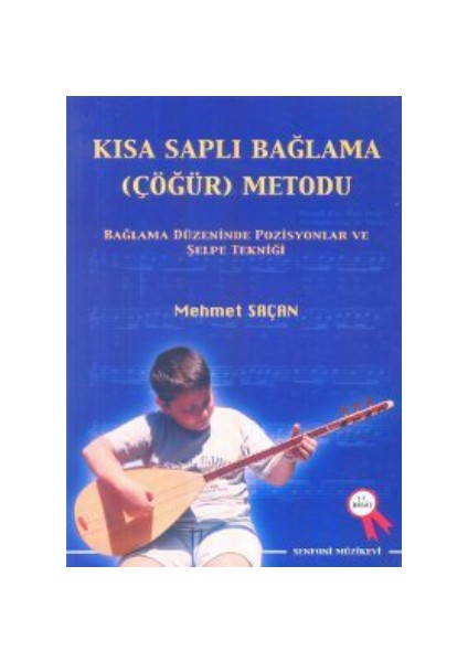 Senfoni Ynl. Bağlama Metodu Kısa Sap Çöğür Metodu - Mehmet Saçan