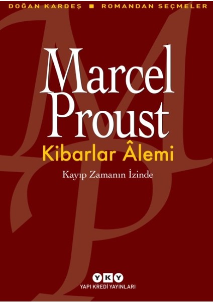 Kibarlar Alemi: Kayıp Zamanın İzinde