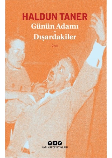 Günün Adamı: Dışardakiler