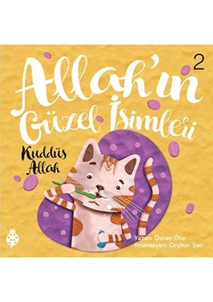 Allah'ın Güzel İsimleri 2: Kuddüs Allah - Özkan Öke