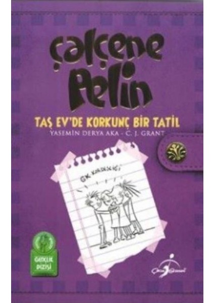 Çalçene Pelin: Taş Evde Korkunç Bir Tatil - Yasemin Derya Aka