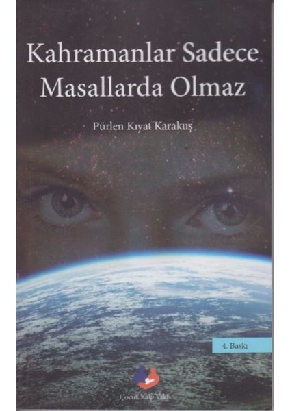 Kahramanlar Sadece Masallarda Olmaz
