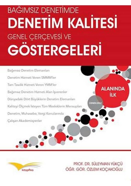 Bağımsız Denetimde, Denetim Kalitesi Genel Çerçevesi Ve Göstergeleri