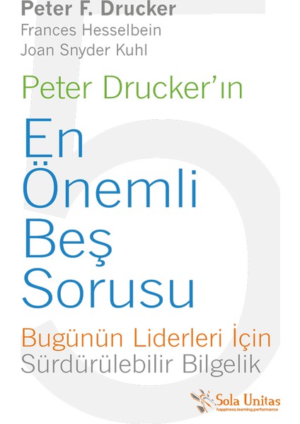 Peter Drucker'ın En Önemli Beş Sorusu