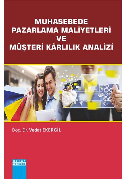 Muhasebede Pazarlama Maliyetleri Ve Müşteri Kârlılık Analizi