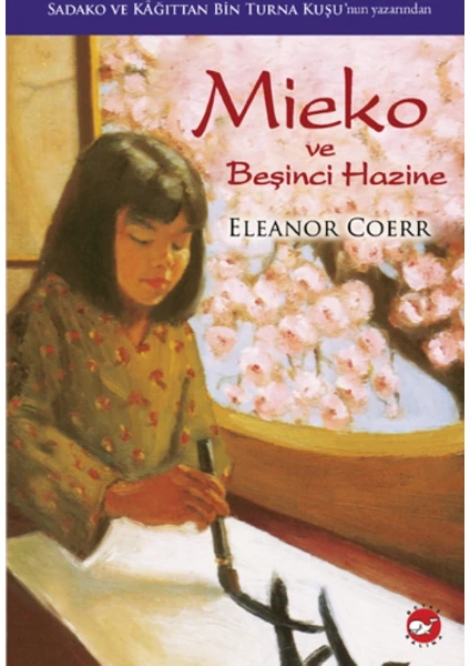 Mieko ve Beşinci Hazine - Eleanor Coerr