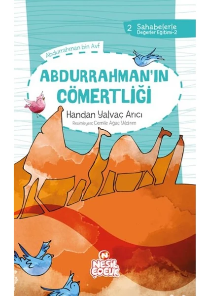 Abdurrahman`ın Cömertliği (Sahabelerle Değerler Eğitimi (2. Set))