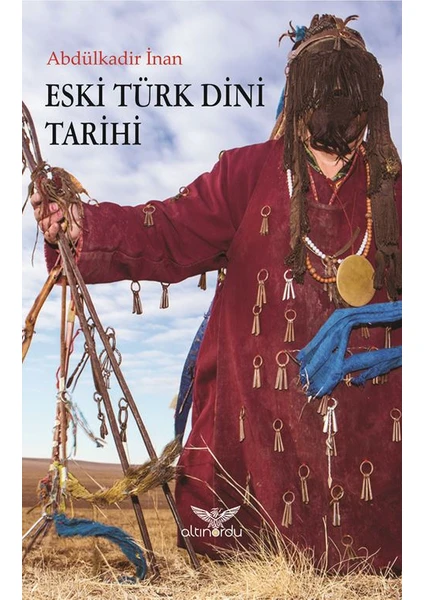 Eski Türk Dini Tarihi - Abdülkadir İnan